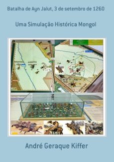 batalha de ayn jalut, 3 de setembro de 1260 (ebook)-andré geraque kiffer-9788565853422