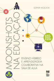moonshots na educaço (ebook)-esther wojcicki-9788578887322