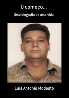 o começo... (ebook)-luis antonio modesto-9788591615322