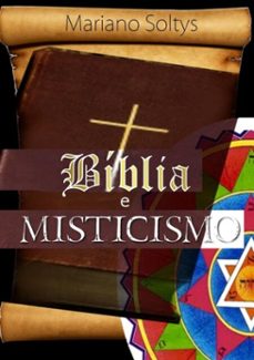 biblia e misticismo (ebook)-mariano soltys-9788592406622
