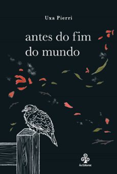 antes do fim do mundo (ebook)-uxa pierri-9788592593322