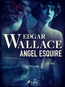 angel esquire (ebook)-edgar wallace-9788726507522