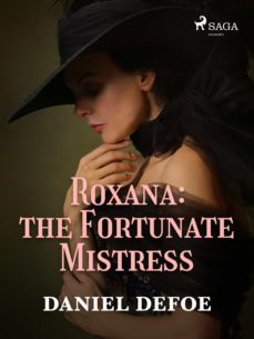 roxana: the fortunate mistress (ebook)-daniel defoe-9788726605822