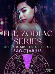 the zodiac series: 10 erotic short stories for sagittarius (ebook)-sofia fritzson-alexandra södergran-julie jones-9788727095622