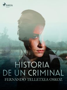 historia de un criminal (ebook)-fernando telletxea oskoz-9788728392522