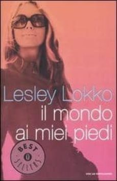 il mondo ai miei piedi.-lesley lokko-9788804546122