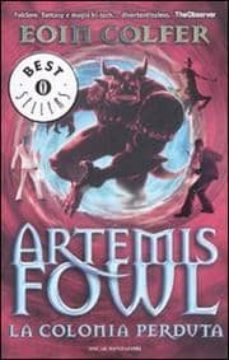 la colonia perduta. artemis wolf-eoin colfer-9788804585022