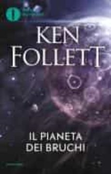 il pianeta dei bruchi-ken follett-9788804670322