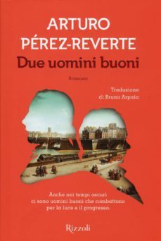 due uomini buoni-arturo perez reverte-9788817082822
