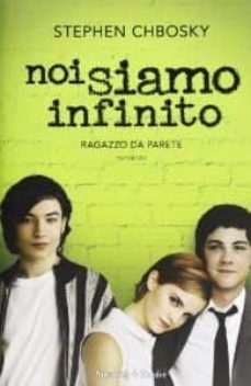 noi siamo infinito. ragazzo da parete-stephen chbosky-9788820053222