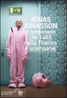 il centenario che salto dalla finestra e scomparve-9788845266522