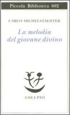 la melodia del giovane divino-9788845925122