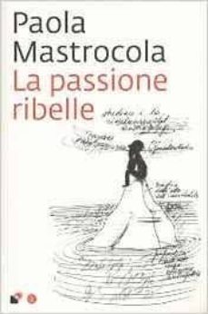 la passione ribelle-9788858120422