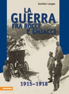 la guerra fra rocce e ghiacci (ebook)-9788868390822