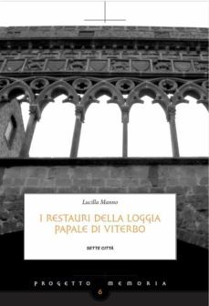 i restauri della loggia papale di viterbo (ebook)-9788878539822