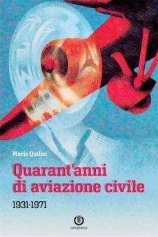 quarant'anni di aviazione civile (ebook)-9788888805122