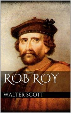 rob roy (ebook)-walter scott-9788892533622