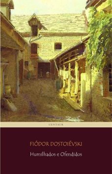 humilhados e ofendidos (ebook)-fiodor dostoievski-9788893158022