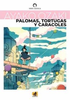 palomas, tortugas y caracoles-ayako ozaki-9788893364522