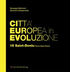 citta europea in evoluzione. 15 saint-denis plaine saint-denis (ebook)-9788899165222