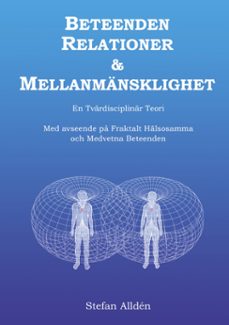 beteenden relationer och mellanmansklighet (ebook)-9789153134022