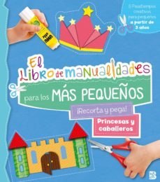 princesas y caballeros - libro de manualidades para los mas pequeños-9789403228822
