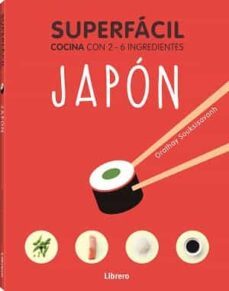 superfacil japon: cocina con 2-6 ingredientes-orathay soukssisavanh-9789463598422
