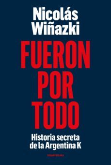 fueron por todo (ebook)-nicolas wiñazki-9789500758222