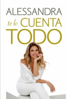 alessandra te lo cuenta todo (ebook)-alessandra rampolla-9789500760522