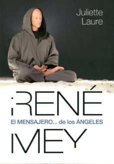 rene mey, el mensajero de los angeles-juliette laure-9789501729122