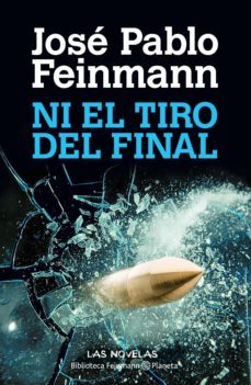 ni el tiro del final (ebook)-jose pablo feinmann-9789504939122