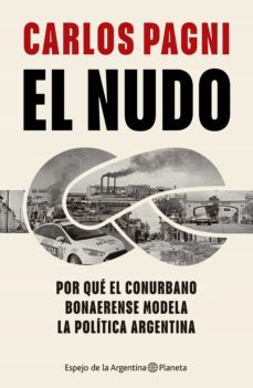 el nudo (ebook)-carlos pagni-9789504981022