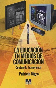 educacion en medios de comunicacion contenido transversal-patricia nigro-9789505503322