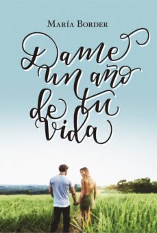 dame un año de tu vida (ebook)-maria border-9789506444822