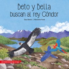 beto y bella buscan al rey condor (ebook)-gary ramos-marianela frank-9789561237322