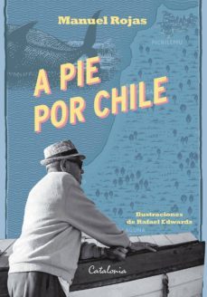 a pie por chile (ebook)-manuel rojas-9789563244922