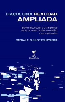 hacia una realidad ampliada (ebook)-raynal dunlop echavarria-9789563385922