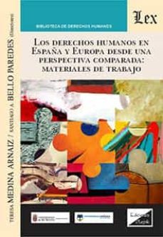 derechos humanos en españa y europa desde una perspectiva comparada: materiales-teresa medina arnaiz-9789564072722