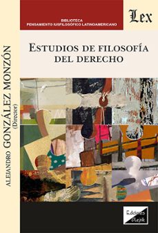 estudios de filosofia del derecho-alejandro gonzalez monzon-9789564074122