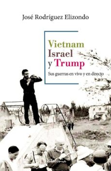 vietnam, israel y trump (ebook)-jose rodriguez elizondo-9789564151922