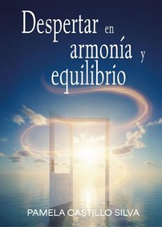 despertar en armonia y equilibrio (ebook)-pamela castillo silva-9789566131922