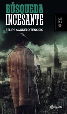 búsqueda incesante (ebook)-felipe agudelo tenorio-9789584283122
