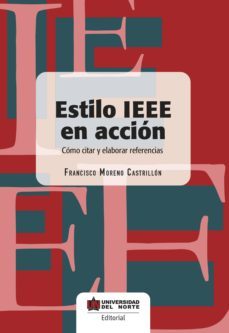 estilo ieee en accion (ebook)-francisco moreno castrillon-9789587418422