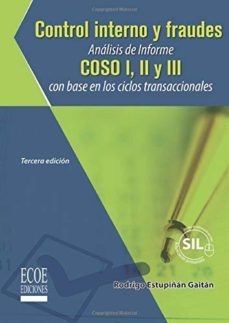 control interno y fraudes analisis de informe coso i ii y iii-gaitan rodrigo estupiñan-9789587711622