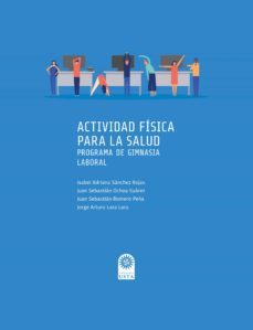 actividad física para la salud. programa de gimnasia laboral (ebook)-isabel adriana sanchez rojas-9789587822922