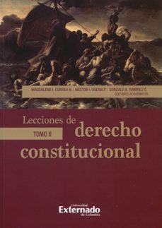lecciones de derecho constitucional. tomo ii (ebook)-magdalena correa henao-marcos criado de diego-jorge iván cuervo r-9789587900422