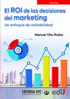 el roi de las decisiones del marketing (ebook)-manuel chu rubio-9789587922622