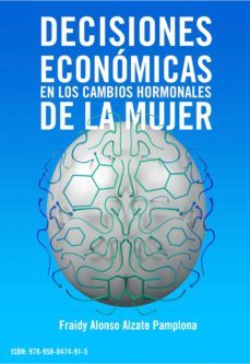 decisiones economicas en los cambios hormonales de la mujer (ebook)-fraidy alonso alzate pamplona-9789588474922