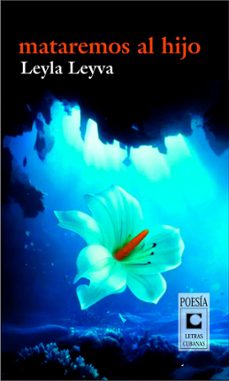 mataremos al hijo (ebook)-leyla leyva-9789591026422