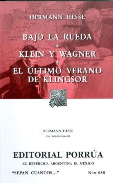 bajo la rueda; klein y wagner; el ultimo verano de klingsor-9789700762722
